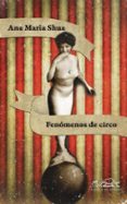 fenomenos de circo-ana maria shua-9788483930854 fenomenos de circo-ana maria shua-9788483930854
