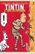 tintin y los animales (pegatinas reposicionales)-9788484181354 tintin y los animales (pegatinas reposicionales)-9788484181354