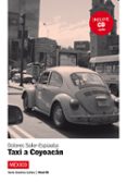 taxi a coyoacan (+ cd)-dolores soler-espiauba-9788484434054 taxi a coyoacan (+ cd)-dolores soler-espiauba-9788484434054