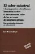el valor catastral y los impuestos sobre bienes inmuebles (2ª ed. )-luis monchon lopez-9788484442554 el valor catastral y los impuestos sobre bienes inmuebles (2ª ed. )-luis monchon lopez-9788484442554