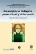 caracteristicas biologicas, personalidad y delincuencia-carlos maria (ed.) romeo casabona-9788484447054 caracteristicas biologicas, personalidad y delincuencia-carlos maria (ed.) romeo casabona-9788484447054