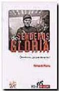 senderos de gloria. obedecer, ¿a que derecho?-fernando flores-9788484562054 senderos de gloria. obedecer, ¿a que derecho?-fernando flores-9788484562054