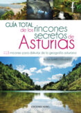 guia total de los rincones secretos de asturias-borja suarez fernandez-9788484597254 guia total de los rincones secretos de asturias-borja suarez fernandez-9788484597254