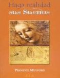 haga realidad sus sueños-prentice mulford-9788485895854 haga realidad sus sueños-prentice mulford-9788485895854