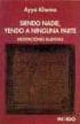 siendo nadie, yendo a ninguna parte-ayya khema-9788486668754 siendo nadie, yendo a ninguna parte-ayya khema-9788486668754