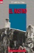 el rastro-maria elizabeth gea ortigas-9788487290954 el rastro-maria elizabeth gea ortigas-9788487290954