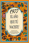 1977 el año que tu naciste-rosa collado bascompte-9788489589254 1977 el año que tu naciste-rosa collado bascompte-9788489589254
