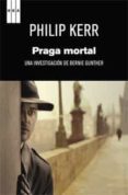 praga mortal-philip kerr-9788490062654 praga mortal-philip kerr-9788490062654