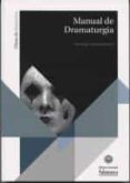 manual de dramaturgia-fernando domenech-9788490125854 manual de dramaturgia-fernando domenech-9788490125854