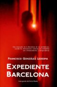 expediente barcelona (ebook)-francisco gonzalez ledesma-9788490185254 expediente barcelona (ebook)-francisco gonzalez ledesma-9788490185254