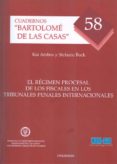 el regimen procesal de los fiscales en los tribunales penales int ernacionales-kai ambos-stefanie bock-9788490314654 el regimen procesal de los fiscales en los tribunales penales int ernacionales-kai ambos-stefanie bock-9788490314654