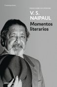 momentos literarios-v. s. naipaul-9788490325254 momentos literarios-v. s. naipaul-9788490325254