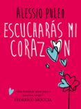 escucharas mi corazon-alessio puleo-9788490430354 escucharas mi corazon-alessio puleo-9788490430354