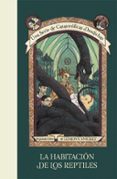 una serie de catastróficas desdichas 2:la habitación de los repti les-lemony snicket-9788490437254 una serie de catastróficas desdichas 2:la habitación de los repti les-lemony snicket-9788490437254