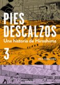 una historia de hiroshima (pies descalzos 3)-keiji nakazawa-9788490627754 una historia de hiroshima (pies descalzos 3)-keiji nakazawa-9788490627754