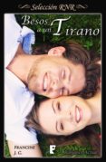 besos a un tirano (ebook)-francine j.c.-9788490699454 besos a un tirano (ebook)-francine j.c.-9788490699454