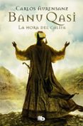 banu qasi: la hora del califa-carlos aurensanz-9788490702154 banu qasi: la hora del califa-carlos aurensanz-9788490702154