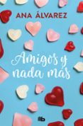 amigos y nada mas (serie amigos 5)-ana alvarez-9788490706954 amigos y nada mas (serie amigos 5)-ana alvarez-9788490706954