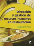 dirección y gestión de recursos humanos en restauración (grado superior)-pau soldevila matias-9788490770054 dirección y gestión de recursos humanos en restauración (grado superior)-pau soldevila matias-9788490770054