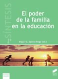 el poder de la familia en la educacion-miguel a. (ed.) santos rego-9788490771754 el poder de la familia en la educacion-miguel a. (ed.) santos rego-9788490771754