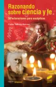 razonando sobre ciencia y fe-carlos valiente barroso-9788490772454 razonando sobre ciencia y fe-carlos valiente barroso-9788490772454