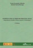 introduccion al derecho procesal penal 2ª edicion-tom�s; garc�a borrego, jose antonio fern�ndez villazala-9788490856154 introduccion al derecho procesal penal 2ª edicion-tom�s; garc�a borrego, jose antonio fern�ndez villazala-9788490856154