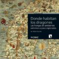 donde habitan los dragones-m. teresa telleria-9788490973554 donde habitan los dragones-m. teresa telleria-9788490973554