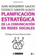 planificacion estrategica de la comunicacion en redes sociales-juan sabater, federico monserrat-9788491167754 planificacion estrategica de la comunicacion en redes sociales-juan sabater, federico monserrat-9788491167754