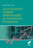 la evaluacion criterial diferenciada en formacion profesional (ebook)-9788491718154 la evaluacion criterial diferenciada en formacion profesional (ebook)-9788491718154