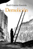 demolición-raul guerra garrido-9788491813354 demolición-raul guerra garrido-9788491813354