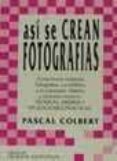 asi se crean fotografias-9788492082254 asi se crean fotografias-9788492082254