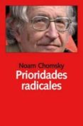 prioridades radicales-noam chomsky-9788492422654 prioridades radicales-noam chomsky-9788492422654