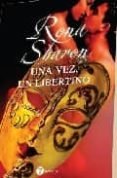 una vez, un libertino-rona sharon-9788492431854 una vez, un libertino-rona sharon-9788492431854