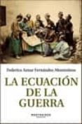 la ecuacion de la guerra (col. montesinos)-f. aznar fernandez-montesinos-9788492616954 la ecuacion de la guerra (col. montesinos)-f. aznar fernandez-montesinos-9788492616954