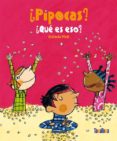 ¿ pipocas ? ¿ que es eso ?-stefanie pfeil-9788492696154 ¿ pipocas ? ¿ que es eso ?-stefanie pfeil-9788492696154
