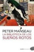 la biblioteca de los sueños rotos-peter manseau-9788492723454 la biblioteca de los sueños rotos-peter manseau-9788492723454