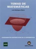 temas de matematicas. fundamentos matematicos de la informatica-luis rodriguez marin-9788492948154 temas de matematicas. fundamentos matematicos de la informatica-luis rodriguez marin-9788492948154