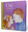 ori y su hermana-vicent josep escarti-9788493356354 ori y su hermana-vicent josep escarti-9788493356354