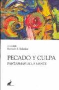 pecado y culpa: fantasmas de la mente-ramesh s. balsekar-9788493565954 pecado y culpa: fantasmas de la mente-ramesh s. balsekar-9788493565954