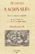 episodios nacionales: trafalgar. edicion ilustrada por d. enrique y d. arturo melida (ed. facsimil de la de madrid, 1881)-benito perez galdos-9788493630454 episodios nacionales: trafalgar. edicion ilustrada por d. enrique y d. arturo melida (ed. facsimil de la de madrid, 1881)-benito perez galdos-9788493630454