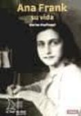 ana frank, su vida-marian hoefnagel-9788493716554 ana frank, su vida-marian hoefnagel-9788493716554