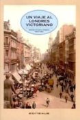 un viaje al londres victoriano-mabel salido-jose mª sanchez-robles silveiro-9788493791254 un viaje al londres victoriano-mabel salido-jose mª sanchez-robles silveiro-9788493791254