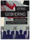 otro gobierno-cesar calderon-9788493840754 otro gobierno-cesar calderon-9788493840754