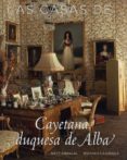 casas de cayetana, duquesa de alba-9788494032554 casas de cayetana, duquesa de alba-9788494032554