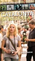 catalunya de pel·licula-eugeni osacar-9788494143854 catalunya de pel·licula-eugeni osacar-9788494143854