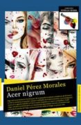 acer nigrum-daniel perez morales-9788494190254 acer nigrum-daniel perez morales-9788494190254