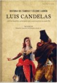 historia del famoso y celebre ladron luis candelas-9788494201554 historia del famoso y celebre ladron luis candelas-9788494201554