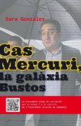 cas mercuri, la galàxia bustos-sara gonzalez-9788494507854 cas mercuri, la galàxia bustos-sara gonzalez-9788494507854