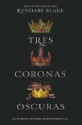 tres coronas oscuras-kendare blake-9788494595554 tres coronas oscuras-kendare blake-9788494595554