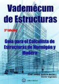 vademecum de estructuras. guia para el calculista de estructuras de hormigon y madera (2ª ed.)-9788494617454 vademecum de estructuras. guia para el calculista de estructuras de hormigon y madera (2ª ed.)-9788494617454